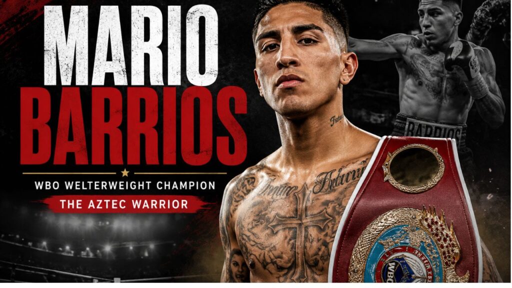 Mario Barrios: Age, Biography, Boxing Record, Career, Titles, Family & Complete Profile 2026