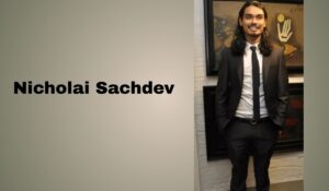 'Nicholai Sachdev