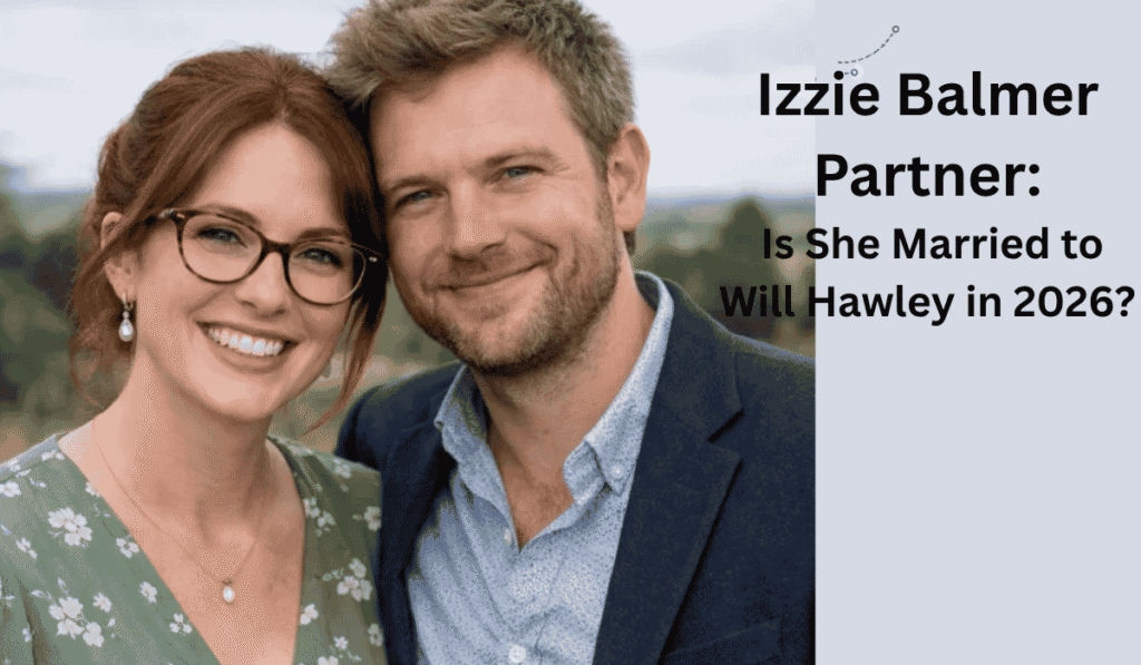 Izzie Balmer Partner: Is She Married to Will Hawley in 2026?