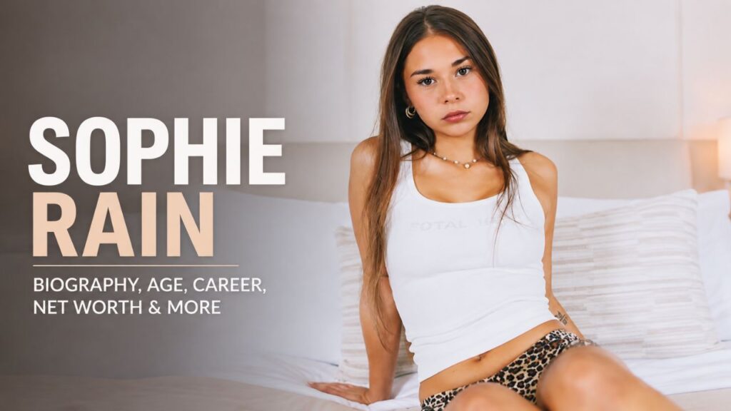 Sophie Rain: Biography, Age, Height, Career, Net Worth and More