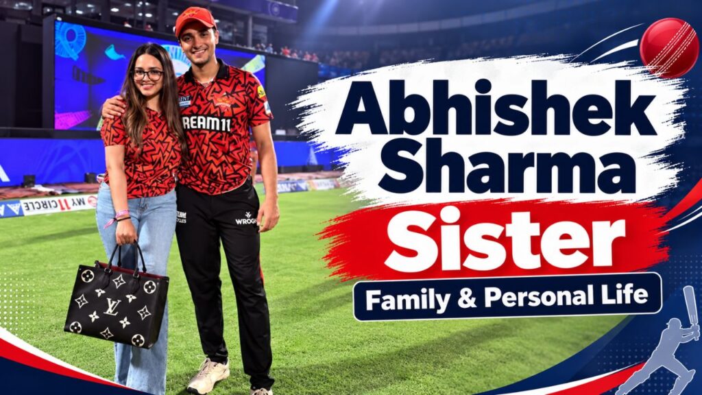 Abhishek Sharma Sister Name