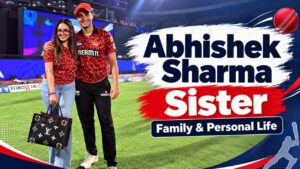 Abhishek Sharma Sister Name